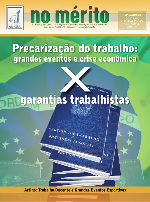 Julho de 2014 - Ano XIX - nº 51 - Precarização do trabalho: grandes eventos e crise econômica